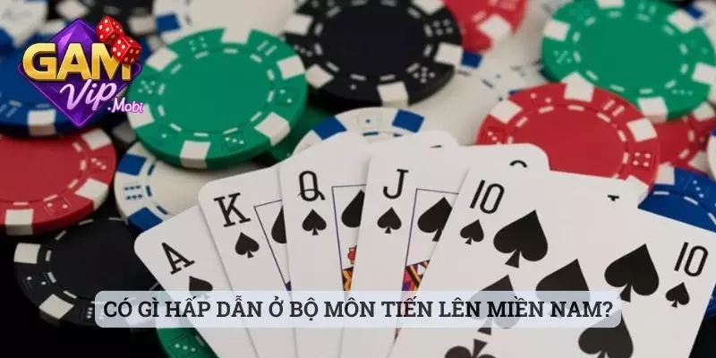 Có gì hấp dẫn ở bộ môn Tiến Lên Miền Nam?